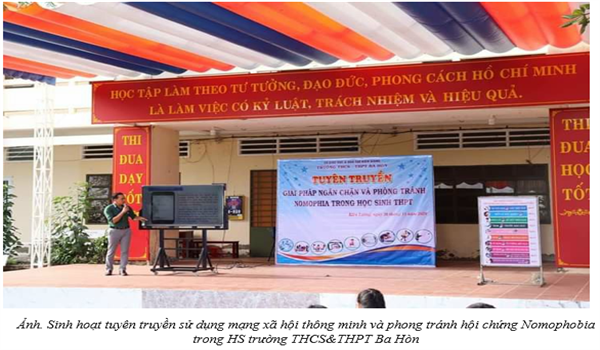 VAI TRÒ TRƯỜNG PHỔ THÔNG GIÚP HỌC SINH NÂNG CAO Ý THỨC BẢO VỆ NỀN TẢNG TƯ TƯỞNG CỦA ĐẢNG, ĐẤU TRANH, PHẢN BÁC CÁC QUAN ĐIỂM SAI TRÁI, THÙ ĐỊCH TRÊN INTERNET